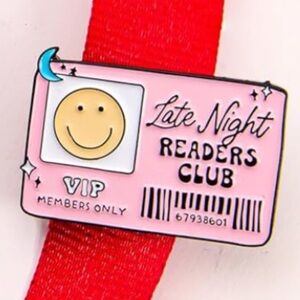 NEW Enamel Pin “Late Night Readers Club” Library Card Literature Reading Pink